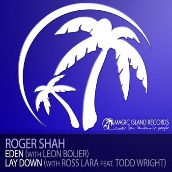 Roger Shah & Ross Lara feat. Todd Wright Lay Down - Acoustic Final Mix