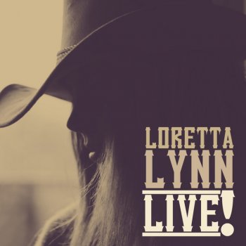 Loretta Lynn Hey Loretta (Live)