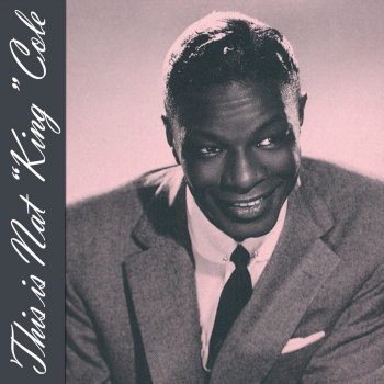 Nat "King" Cole Too Young to Go Steady