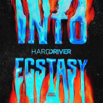 Hard Driver Into Ecstasy