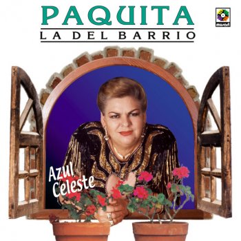 Paquita la del Barrio La Que Se Fue