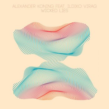 Alexander Koning feat. Ildiko Virag Wicked Lies