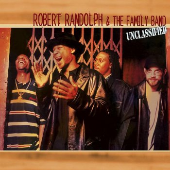 Robert Randolph & The Family Band I Need More Love