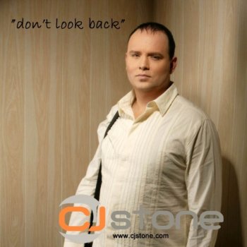 CJ Stone Don't Look Back (VooDoo & Serano Electro Mix)