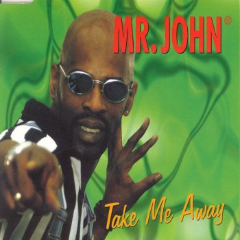 Mr. John Take Me Away (extended Summer mix)