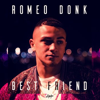 Romeo Donk Best Friend