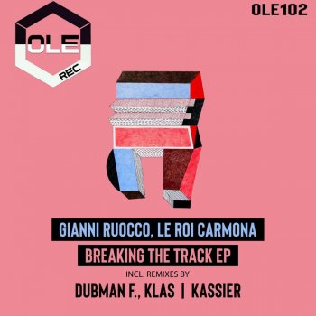 Gianni Ruocco, Le Roi Carmona Breaking The Track - Original Mix