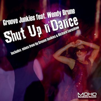 Groove Junkies feat. Wendy Brune Shut Up N' Dance - Earnshaw's Get On Up-Appella