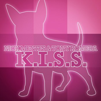 Исполнитель Nick Mentes, альбом K.I.S.S.