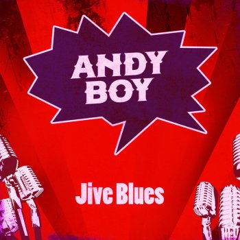 Andy Boy Lonesome with the Blues