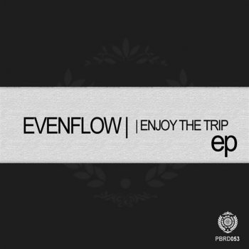 Evenflow Enjoy the Trip