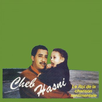 Cheb Hasni Ayitou Ma Dirou Binatna