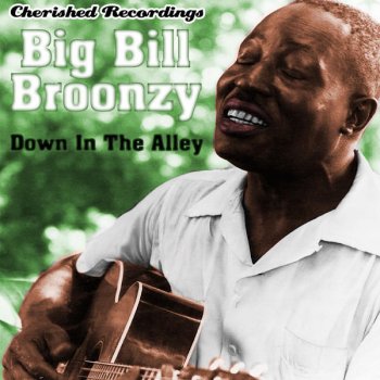Big Bill Broonzy Roll Their Bones