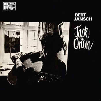 Bert Jansch The Waggoner's Lad (2015 Remaster)