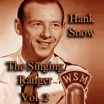 Hank Snow There Wasn't an Organ at Our Wedding