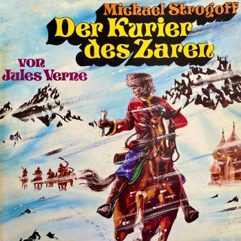 Jules Verne Teil 9 - Michael Strogoff - Der Kurier des Zaren