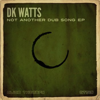 Исполнитель DK Watts, альбом Not Another Dub Song