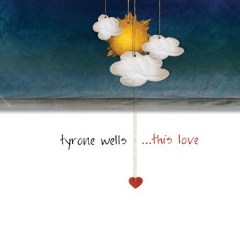 Tyrone Wells This Love