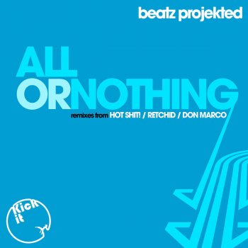 Исполнитель Beatz Projekted, альбом All or Nothing