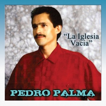 Pedro Palma Con Mi Cristo