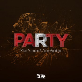 Kike Puentes feat. Jose Verdejo Party