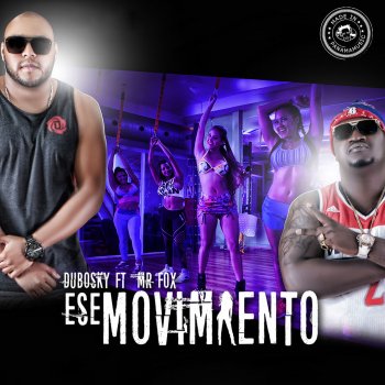 Dubosky feat. Mr. Fox Ese Movimiento