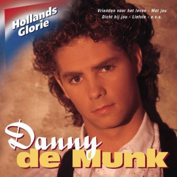 Danny De Munk feat. Joke de Kruijf Dicht Bij Jou