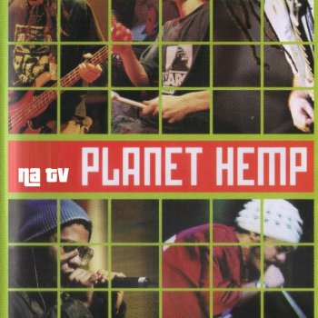 Planet Hemp Fazendo a Cabeça (Ao Vivo)