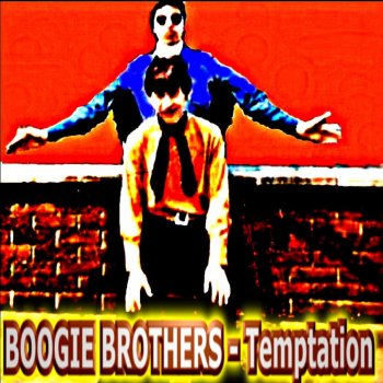 Boogie Brothers The Only One