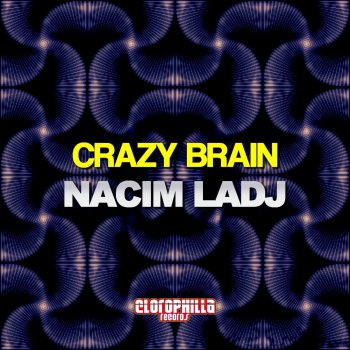 Nacim LaDJ Crazy Brain (Dani San Remix)