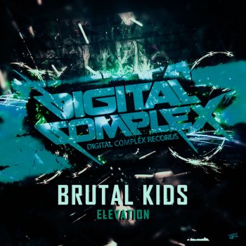 Исполнитель Brutal Kids, альбом Elevation