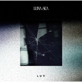 LUNA SEA The Luv