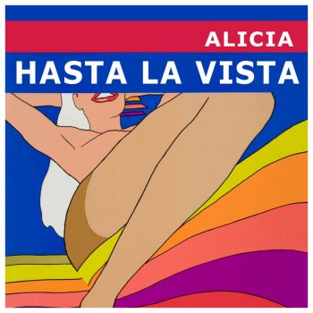 Alicia Hasta la Vista (Daniel Turner & Indygo Remix)