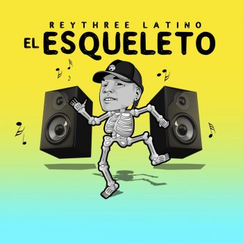 Rey Three Latino El Esqueleto