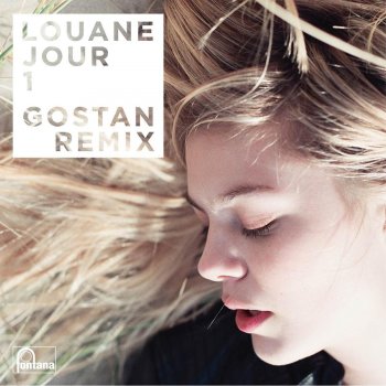 Louane Jour 1 (Gostan Remix)