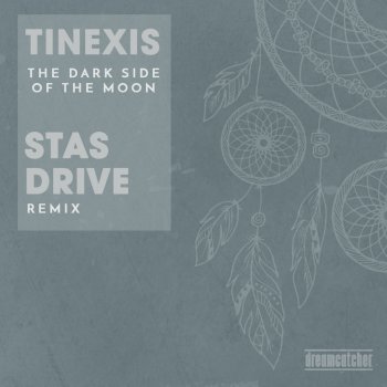 Tinexis The Dark Side of the Moon (Stas Drive Remix)