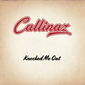 Callinaz feat. Boppin Steve & Jens Filipsson Knocked Me Out