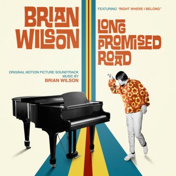 Brian Wilson feat. Jim James Right Where I Belong (Single from "Brian Wilson: Long Promised Road Soundtrack")