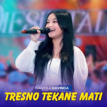 Cantika Davinca Tresno Tekane Mati