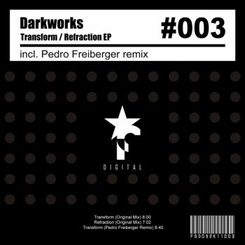 Darkworks Transform - Pedro Freiberger Remix