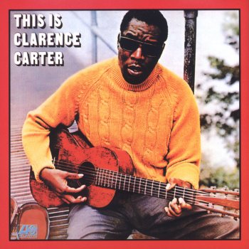 Clarence Carter I Can't See Myself