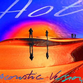 Исполнитель Tahiti 80, альбом Hot (Acoustic version) - Single