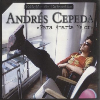 Andrés Cepeda Para Amarte Mejor - Balada Pop