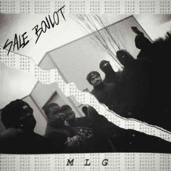 Исполнитель MLG, альбом Sale Boulot