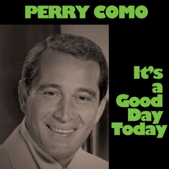 Perry Como Chee Chee-Oo Chee (Sang the Little Bird)