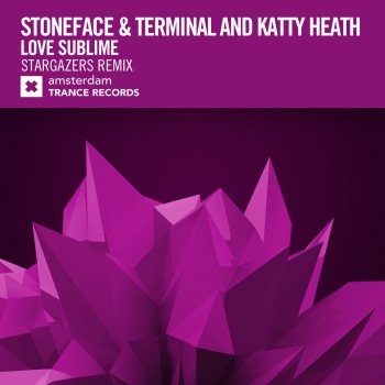 Stoneface & Terminal & Katty Heath Love Sublime (Stargazers Remix)