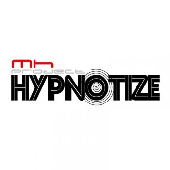 M.H. Project Hypnotize (Original Mix)