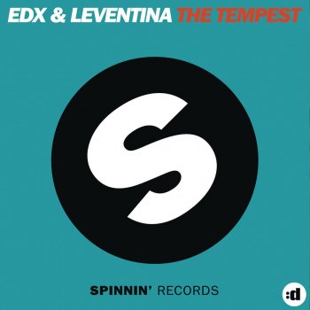 EDX & Leventina The Tempest - Edit