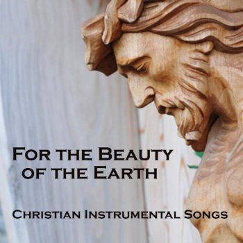 Instrumental Christian Songs Behold My Servant