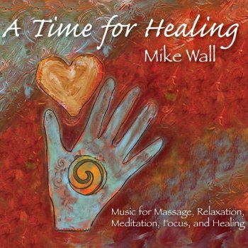 Mike Wall Healing Touch